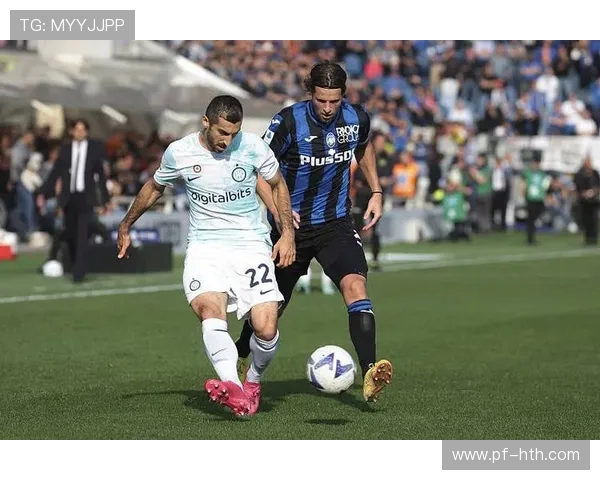 国际米兰迎战强敌全力出击 力争联赛三连胜提升冠军希望