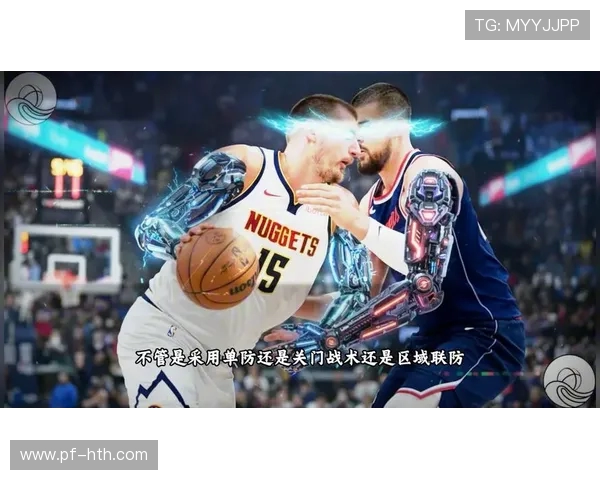 NBA掘金对快船精彩直播回顾与赛后分析全方位解读