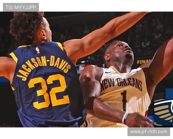 勇士与鹈鹕激战正酣NBA视频直播精彩瞬间回顾与分析